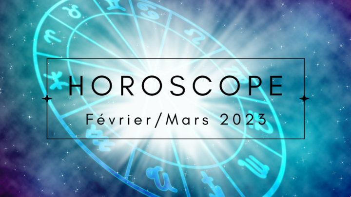 Horoscope du 27 février au 05 mars
