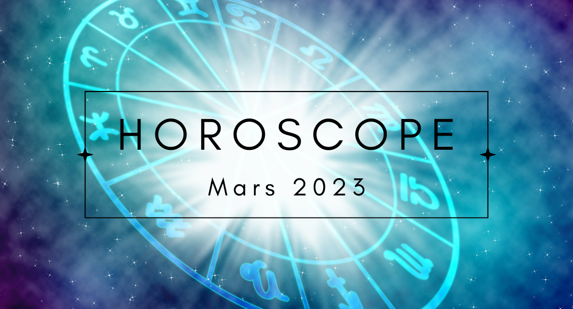 Horoscope du 20 au 26 mars