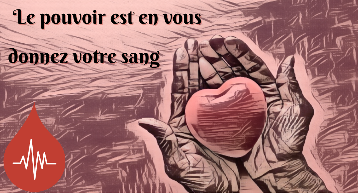 Un geste qui sauve des vies : Donnez votre sang